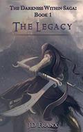 The Legacy by J.D. Franx