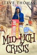 Mid-Lich Crisis by Steve Thomas