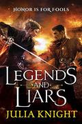 Legends and Liars (The Duelists Trilogy #2) by Julia Knight