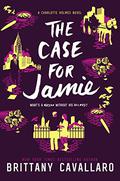 The Case for Jamie (Charlotte Holmes #3) by Brittany Cavallaro