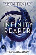 Infinity Reaper (Infinity Cycle #2) by Adam Silvera