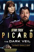 The Dark Veil (Star Trek: Picard #2) by James Swallow