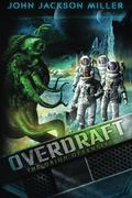 Overdraft: The Orion Offensive by John Jackson Miller