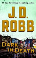 Dark in Death by J.D. Robb