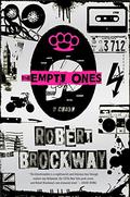 The Empty Ones (The Vicious Circuit #2) by Robert Brockway