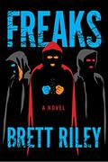 Freaks by Brett Riley