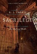 Sacrilege (Giordano Bruno #3) by S.J. Parris