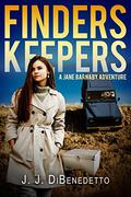 Finders Keepers (Jane Barnaby Adventures #1) by J.J. DiBenedetto