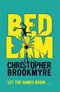 Bedlam by Christopher Brookmyre