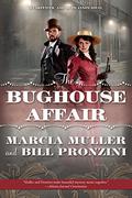The Bughouse Affair (Carpenter and Quincannon #1) by Marcia Muller