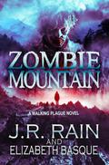 Zombie Mountain (Walking Plague Trilogy #3) by Elizabeth Basque