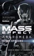 Nexus Uprising (Mass Effect: Andromeda Novels #1) by Jason M. Hough