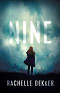 Nine by Rachelle Dekker