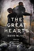 The Great Hearts (The Great Hearts #1) by David Oliver
