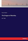 The Dragon of Wantley by Owen Wister
