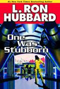 One Was Stubborn by R.F. Daley