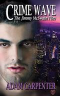 Crime Wave (The Jimmy McSwain Files #2) by Adam Carpenter