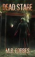 Dead Stare by M.R. Forbes