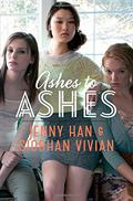 Ashes to Ashes (Burn for Burn #3) by Jenny Han