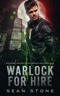 Warlock for Hire (Arcane Inc. #1) by Sean Stone