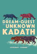 La ricerca onirica dello sconosciuto Kadath by I.N.J. Culbard