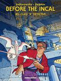 Before the Incal Vol. 2: Class R Detective (Avant l'Incal #2) by Zoran Janjetov