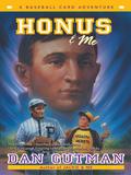 Honus & Me by Dan Gutman