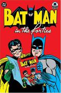 Batman in the Forties by Jack Schiff