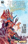 Justice League/Aquaman: Drowned Earth  (2018-2019)  (Justice League (Justice League 2018 Collected Editions #2.5) by Lan Medina