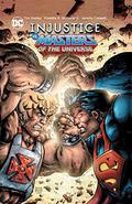 Injustice vs. Masters of the Universe  (2018-2019)  (Injustice Vs. Masters of the Universe (He-Man and the Masters of the Universe (Collected Editions) #9) by Freddie E. Williams II