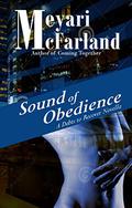 Sound of Obedience: A Bdsm Short Novel in the Debts to Recover Verse by Meyari McFarland