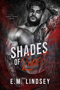 Shades of Lust by E.M. Lindsey