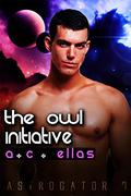 The Owl Initiative (Astrogator #7) by A.C. Ellas