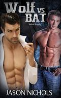 Wolf vs Bat (Shifter Royalty #2) by Jason Nichols