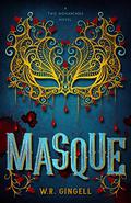 Masque by W.R. Gingell