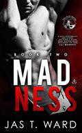 Madness (The Grid #2) by Jas T. Ward