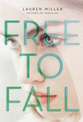Free to Fall by Lauren Miller