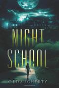 Night School by C.J. Daugherty