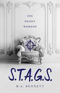 S.T.A.G.S (S.T.A.G.S #1) by M.A. Bennett