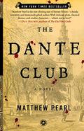 The Dante Club (The Dante Club #1) by Matthew Pearl