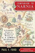 Companion to Narnia: A Complete Guide to the Magical World of C.S. Lewis's The Chronicles of Narnia by Paul F. Ford, Madeleine L'Engle