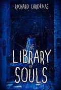 The Library of Souls by Richard Denney, Richard Cardenas