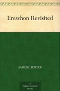 Erewhon Revisited (Erewhon #2) by Samuel Butler