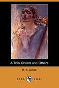 A Thin Ghost and Others by M.R. James