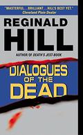 Dialogues of the Dead by Reginald Hill