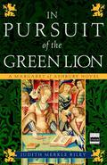 In Pursuit of the Green Lion by Judith Merkle Riley