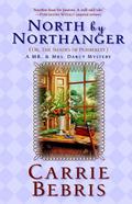 North By Northanger: Or The Shades of Pemberley (Mr. and Mrs. Darcy Mysteries #3) by Carrie Bebris