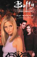 Buffy the Vampire Slayer: Play With Fire and Other Stories (Buffy the Vampire Slayer Comic #10) by Héctor Gómez