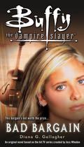 Bad Bargain (Buffy the Vampire Slayer: Season 2 #5) by Diana G. Gallagher