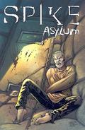 Spike: Asylum by Franco Urru